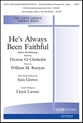 He's Always Been Faithful SATB choral sheet music cover